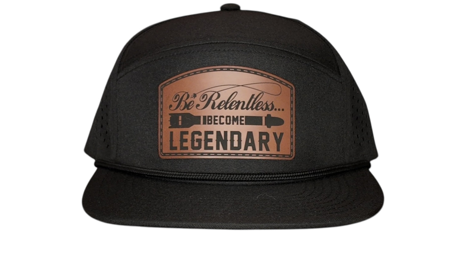 Be Relentless | Become Legendary Hat Series