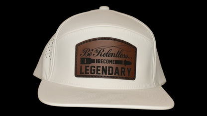Be Relentless | Become Legendary Hat Series