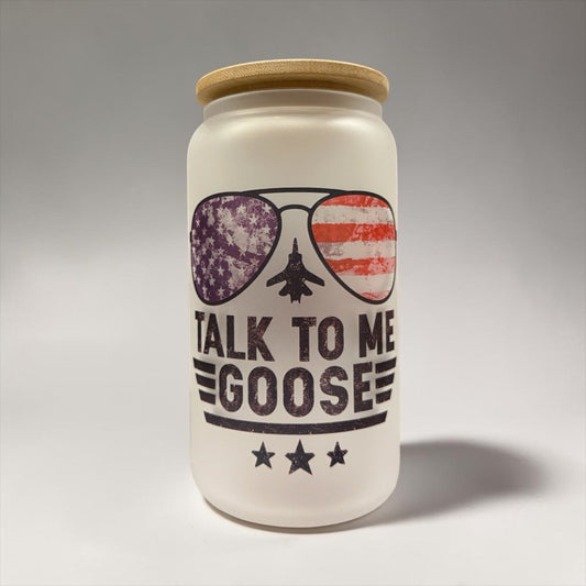 Talk to Me Goose – Legendary 16oz Frosted Glass - Cups - Specialty Coffee, Teas, and Syrups, Air-Roasted in Rockwall, Texas by Legendary Aviation Coffee Company